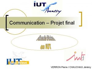 Communication Projet final VERRON Pierre CHAUCHAIX Jrmy Plan