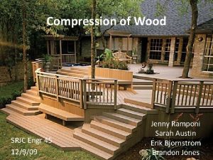 Compression of Wood SRJC Engr 45 12909 Jenny