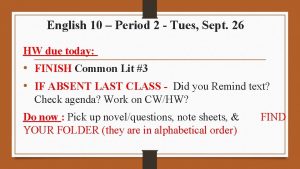 English 10 Period 2 Tues Sept 26 HW