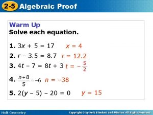 2 5 Algebraic Proof Warm Up Solve each