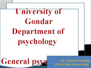 Sensation and the sense organs University of Gondar