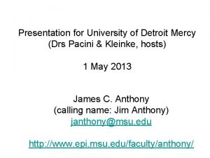 Presentation for University of Detroit Mercy Drs Pacini