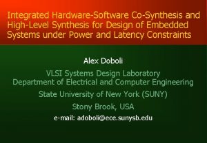 Integrated HardwareSoftware CoSynthesis and HighLevel Synthesis for Design