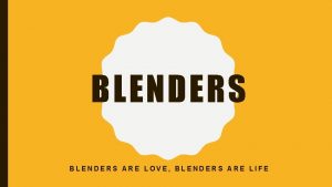 BLENDERS ARE LOVE BLENDERS ARE LIFE NINJA PROFESSIONAL