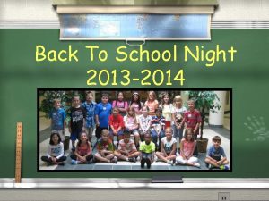Back To School Night 2013 2014 Mrs Browns