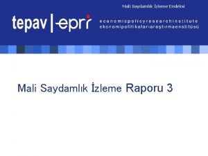 Mali Saydamlk zleme Endeksi Mali Saydamlk zleme Raporu