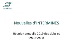 ParisSaintEtienneNancy Nouvelles dINTERMINES Runion annuelle 2019 des clubs