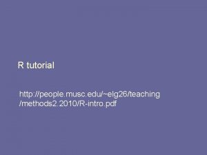 R tutorial http people musc eduelg 26teaching methods