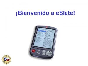 Bienvenido a e Slate Los botones Gire la