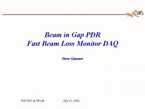 Beam in Gap PDR Fast Beam Loss Monitor