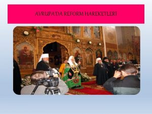 AVRUPADA REFORM HAREKETLER REFORMUN TANIMI q Reform 15