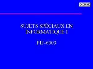 SUJETS SPCIAUX EN INFORMATIQUE I PIF6003 Analyse du