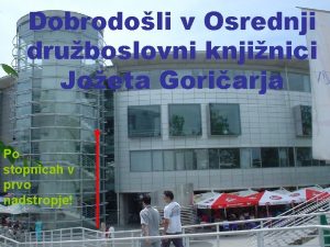 Dobrodoli v Osrednji druboslovni knjinici Joeta Goriarja Po