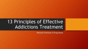 13 Principles of Effective Addictions Treatment National Institute