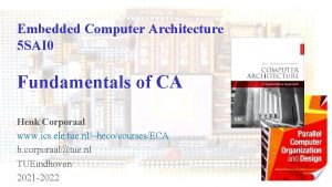 Embedded Computer Architecture 5 SAI 0 Fundamentals of