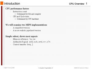 Introduction CPU Overview 1 CPU performance factors Instruction