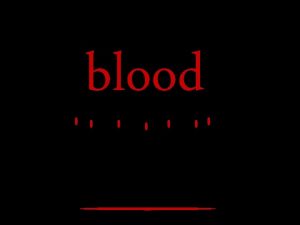 blood blood Blood is a fluid connective tissue