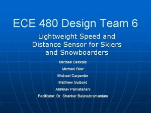 ECE 480 Design Team 6 Lightweight Speed and