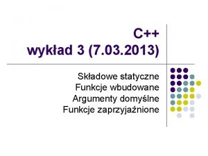 C wykad 3 7 03 2013 Skadowe statyczne