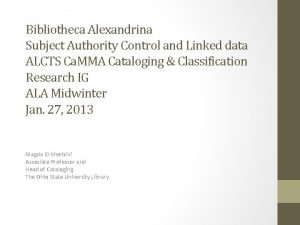 Bibliotheca Alexandrina Subject Authority Control and Linked data