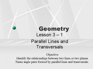 Geometry Lesson 3 1 Parallel Lines and Transversals