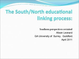 Southern perspectives revisited Alison Leonard GA University of