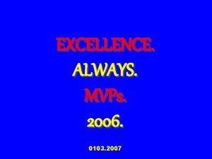 EXCELLENCE ALWAYS MVPs 2006 0103 2007 Commerce Bank