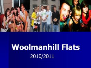 Woolmanhill Flats 20102011 Arrival and Settling In Ok