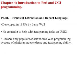 Chapter 4 Introduction to Perl and CGI programming