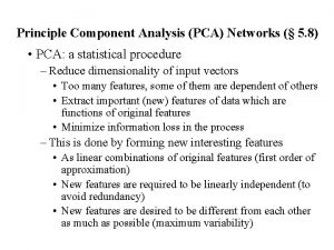 Principle Component Analysis PCA Networks 5 8 PCA