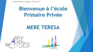 Une prsence depuis 140 ans Bienvenue lcole Primaire