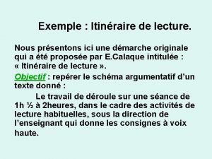 Exemple Itinraire de lecture Nous prsentons ici une