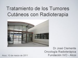 Tratamiento de los Tumores Cutneos con Radioterapia Alcoi