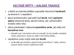 KELTSK MTY GALSK TRADICE u Kelt se mytick