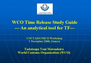 WCO Time Release Study Guide An analytical tool