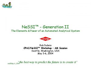 Ne SSI Generation II The Elements Power of Ne SSI Generation II The Elements Power of