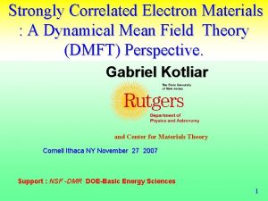 Strongly Correlated Electron Materials A Dynamical Mean Field