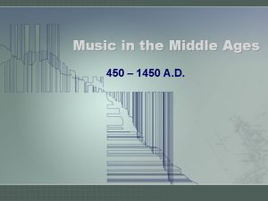 Music in the Middle Ages 450 1450 A