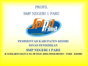 PROFIL SMP NEGERI 1 PARE PEMERINTAH KABUPATEN KEDIRI