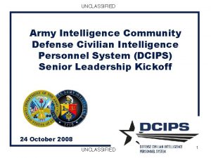 UNCLASSIFIED Army Intelligence Community Defense Civilian Intelligence Personnel