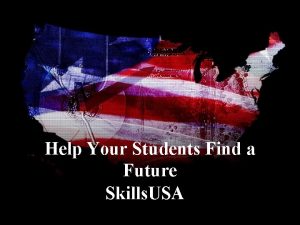 Help Your Students Find a Future Skills USA