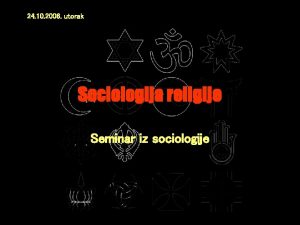 24 10 2006 utorak Sociologija religije Seminar iz