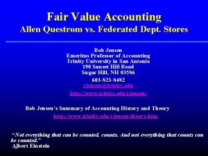 Fair Value Accounting Allen Questrom vs Federated Dept