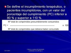 Se define el incumplimiento teraputico o pacientes incumplidores