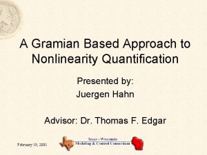 A Gramian Based Approach to Nonlinearity Quantification Presented