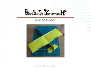 X102 Glider www BuildItYourself com Tools and Materials