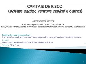 CAPITAIS DE RISCO private equity venture capital e