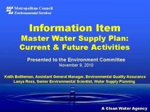 Metropolitan Council Environmental Services Information Item Master Water