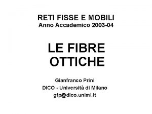 RETI FISSE E MOBILI Anno Accademico 2003 04