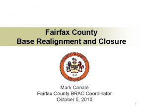 Fairfax County Base Realignment and Closure Mark Canale
